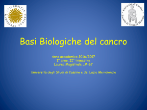 Basi Biologiche del cancro - Università degli studi di Cassino e del