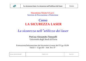 La sicurezza laser. La sicurezza nell`utilizzo dei laser