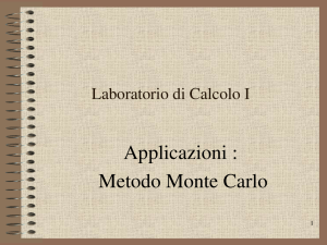 laboratorio di calcolo I - 17)applicazioni: metodo Monte Carlo