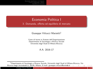Economia Politica I - 3. Domanda, offerta ed equilibrio di mercato