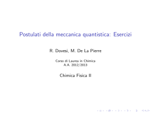 Postulati della meccanica quantistica: Esercizi