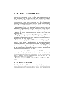 1 IL CAMPO ELETTROSTATICO 2 La legge di Coulomb