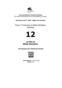 Three T Production di Nikita Michalkov presenta un film