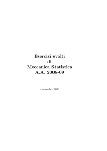 Esercizi svolti di Meccanica Statistica A.A. 2008-09