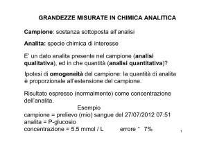 GRANDEZZE MISURATE IN CHIMICA ANALITICA Campione