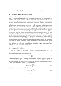 12. Carica elettrica e campo elettrico 1 Origine delle forze elettriche