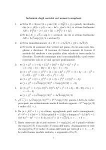 Soluzioni degli esercizi sui numeri complessi 1. • Si ha B = 3(cosπ/4