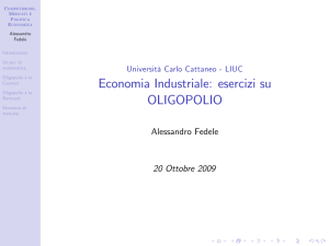 Economia Industriale: esercizi su OLIGOPOLIO