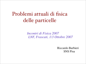Problemi attuali di fisica delle particelle - INFN-LNF