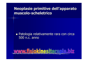 Neoplasie primitive dell`apparato muscolo