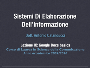 Dott. Antonio Calanducci Lezione IX: Google Docs basics