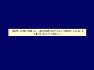 cisti echinococco - Prof. Salvatore Berretta