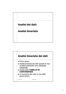 Analisi bivariata Analisi bivariata dei dati