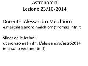 Astronomia Lezione 23/10/2014 Docente: Alessandro Melchiorri