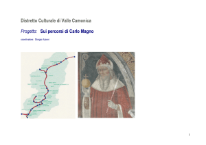 Distretto Culturale di Valle Camonica Progetto: Sui percorsi di Carlo