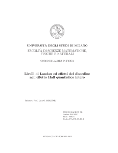 Livelli di Landau ed effetti del disordine nell`effetto Hall quantistico