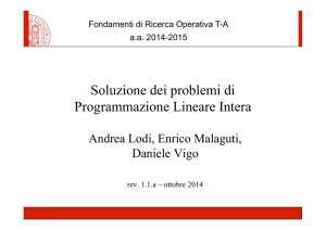 Soluzione dei problemi di Programmazione Lineare Intera