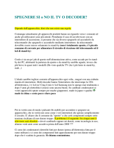 SPEGNERE SI o NO IL TV O DECODER?