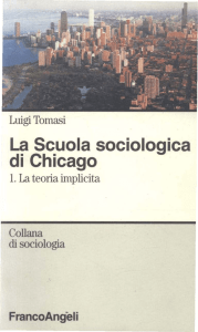 La Scuola sociologica di Chicago 1. La teoria implicita