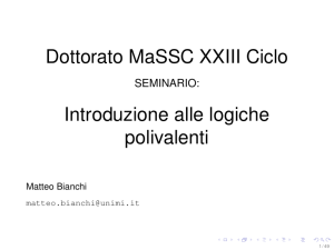 Dottorato MaSSC XXIII Ciclo Introduzione alle logiche polivalenti