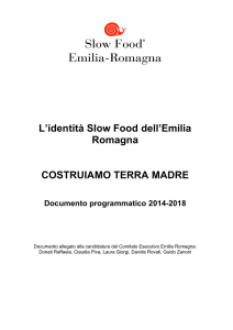 L`identità Slow Food dell`Emilia Romagna COSTRUIAMO TERRA