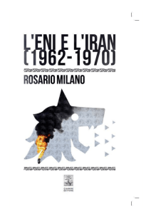 L`Eni e l`Iran (1962 – 1970). Di Rosario Milano