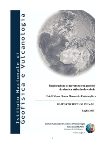 Registrazione di terremoti con geofoni da sismica attiva in downhole