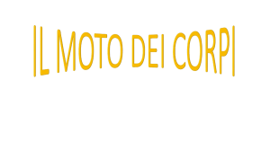 il-moto-dei-corpi