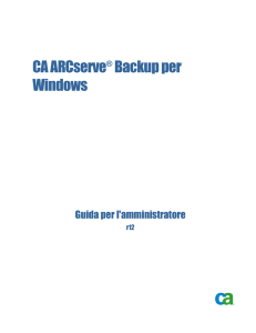 CA ARCserve Backup per Windows Guida per l`amministratore