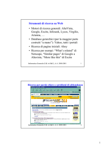 Strumenti di ricerca su Web • Motori di ricerca generali: AltaVista