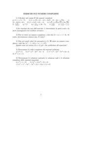 ESERCIZI SUI NUMERI COMPLESSI 1) Calcolare nel campo C dei