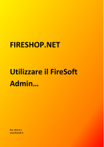 Utilizzare il FireSoft Admin Gestione del FireSoft Admin