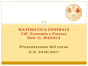 MATEMATICA GENERALE Cdl. Economia e Finanza Dott. G