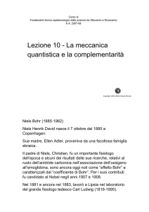 Lezione 10 - La meccanica quantistica e la complementarità