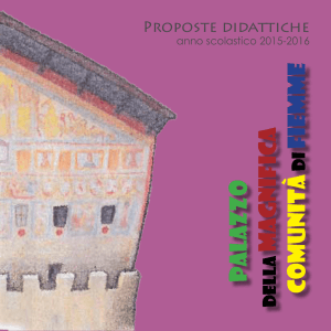 Catalogo didattica15-16 - Palazzo Magnifica Comunità di Fiemme