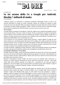 Le tre accuse della Ue a Google per Android. Rischia 7 miliardi di