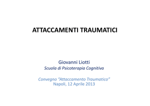 (Microsoft PowerPoint - Attaccamenti traumatici_ Napoli 2013_Liotti
