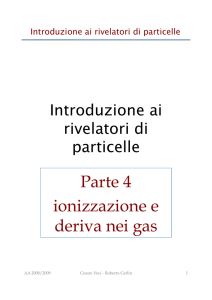Parte 4 ionizzazione e deriva nei gas - INFN