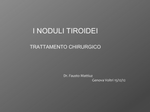 I noduli tiroidei Trattamento ChIRURGICO