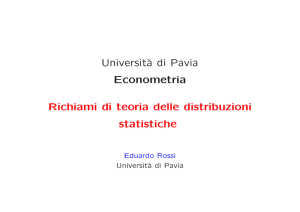 Universit`a di Pavia Econometria Richiami di teoria delle