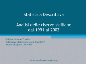 Statistica Descrittiva Analisi delle riserve siciliane dal 1991 al 2002