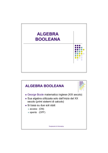 ALGEBRA BOOLEANA - Dipartimento di Ingegneria Informatica e