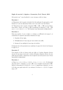 Foglio di esercizi 3, Algebra e Geometria, Prof. Fioresi, 2016 Gli