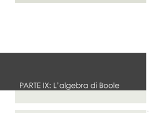 PARTE IX: L`algebra di Boole