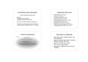 Architettura dei calcolatori Argomenti del corso Livelli di