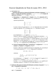Esercizi Quadriche da Temi di esame 2011, 2012