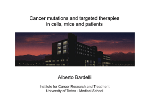 Alberto Bardelli Cancer mutations and targeted therapies in cells
