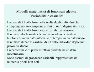 Modelli matematici di fenomeni aleatori Variabilità e casualità