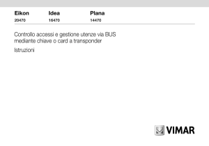 Controllo accessi e gestione utenze via BUS mediante chiave o card