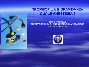 Trombofilia e gravidanza : quale anestesia? (G